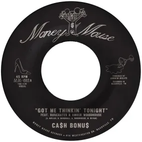 CA$H BONU$ - Got Me Thinkin' Tonight / Joy & Pain