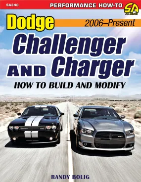 Dodge Challenger And Charger: How To Build And Modify 2006-Present (Performance How-To)