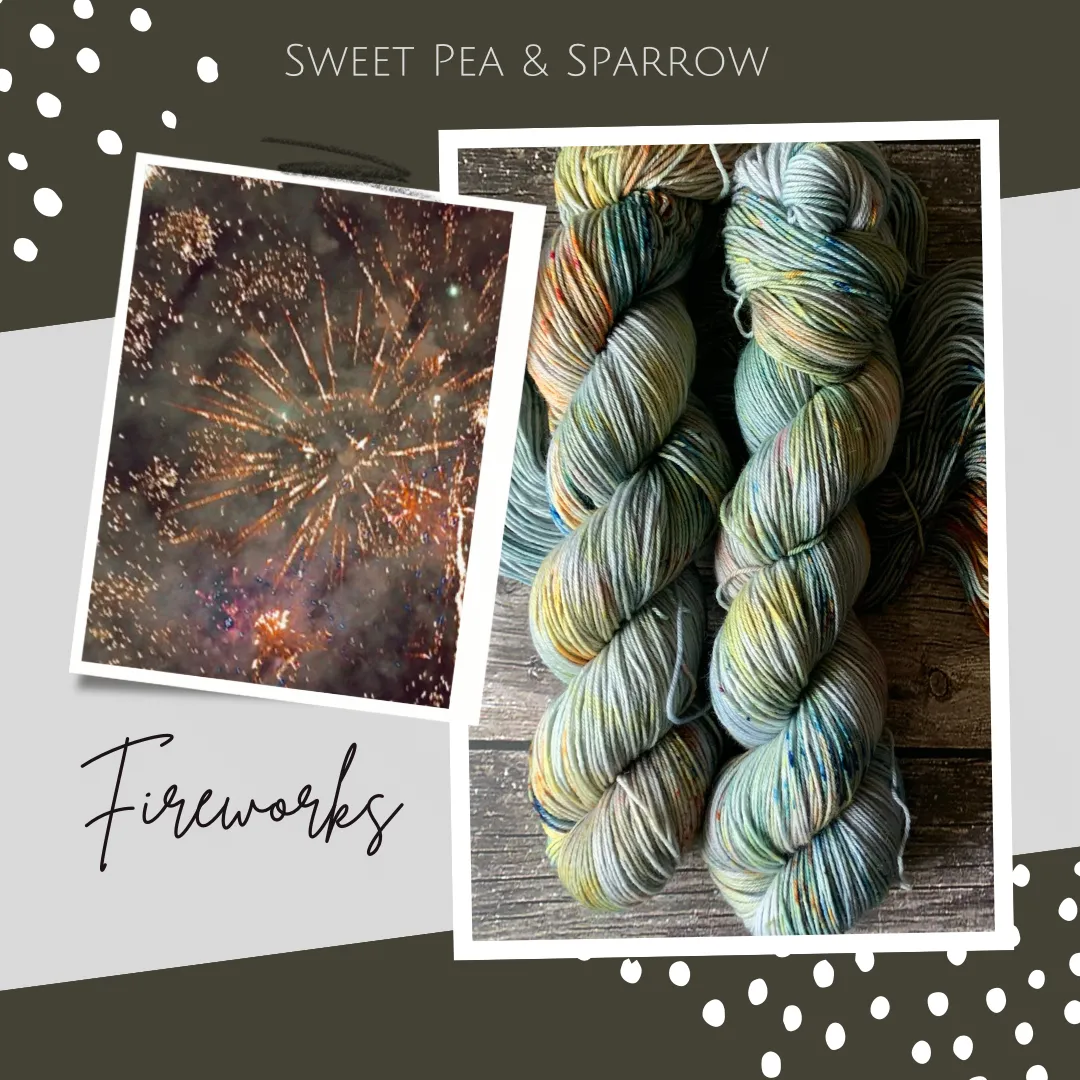 Fireworks- Dyed to Order - Sweet Pea & Sparrow Hand Dyed Yarns