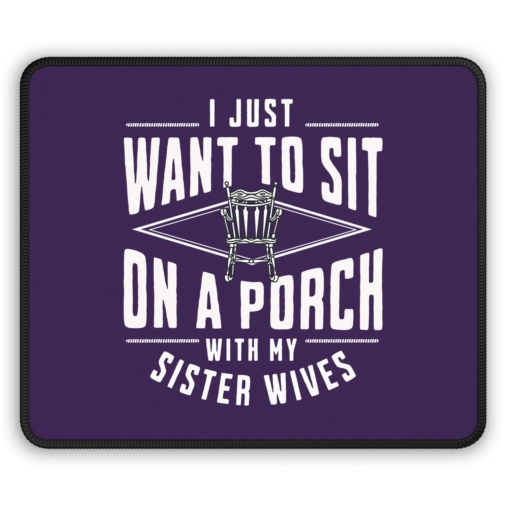 Sister Wives Porch Mouse Pad