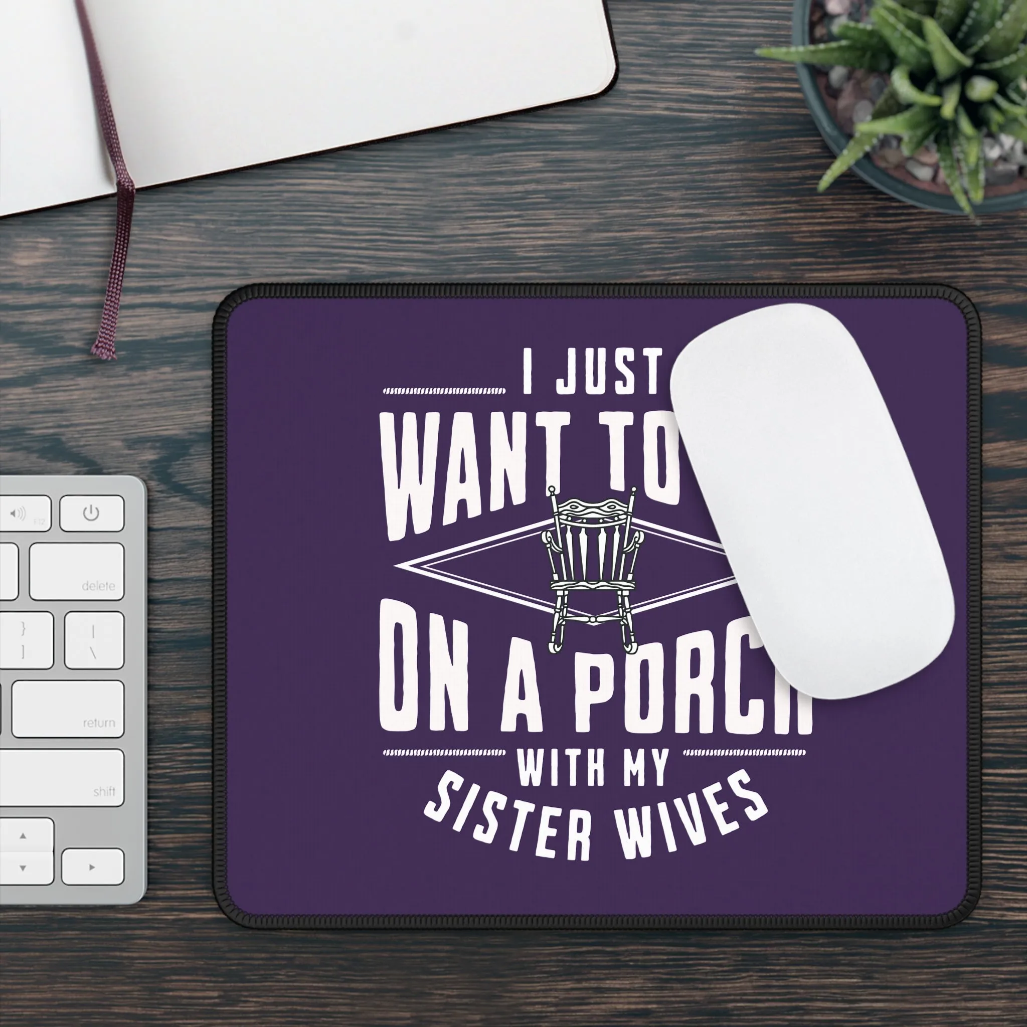 Sister Wives Porch Mouse Pad