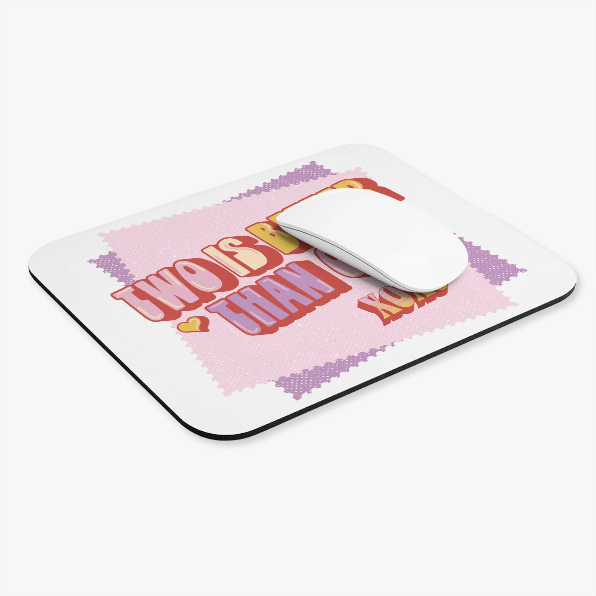 Two is Better Than One XOXO: Printed Mouse Pad