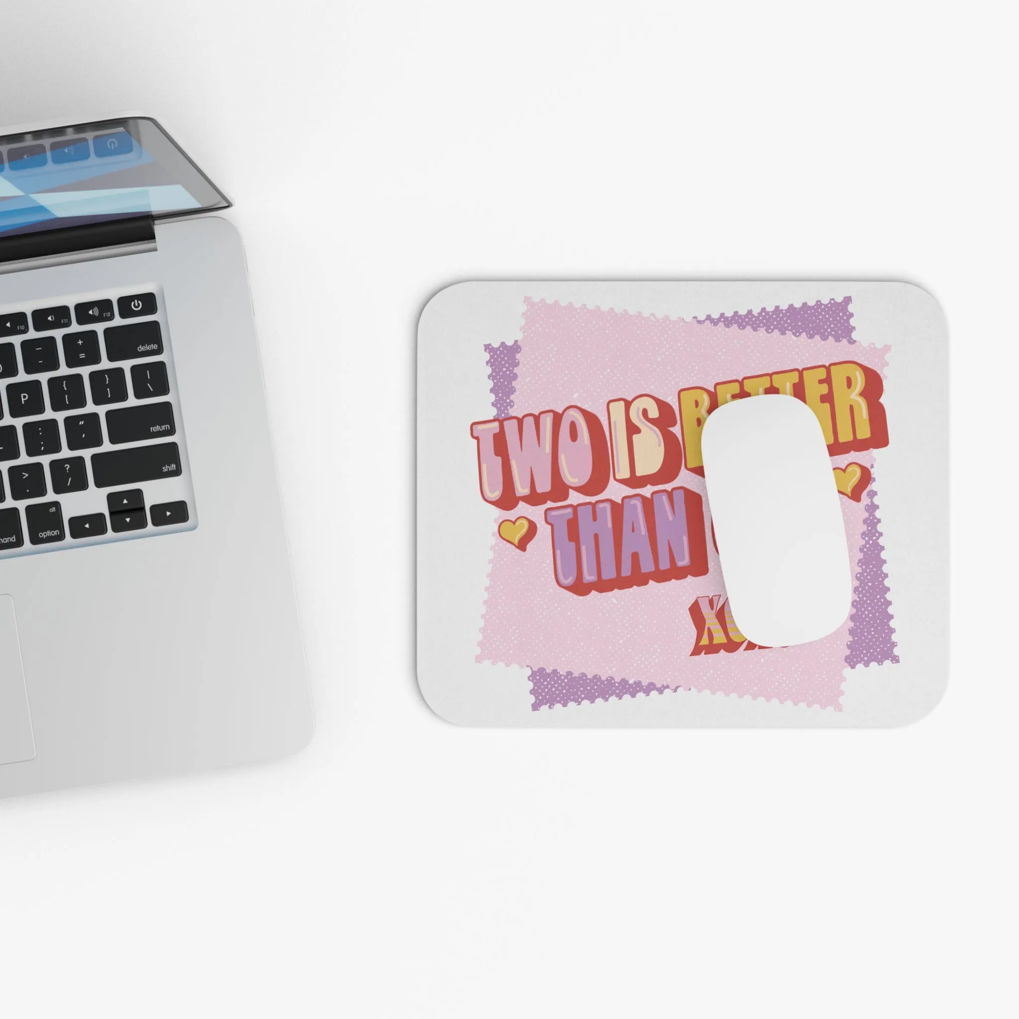 Two is Better Than One XOXO: Printed Mouse Pad